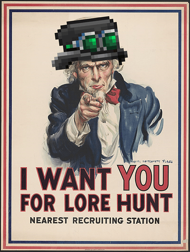 I want you for Lore Hunt with Steam Hat
